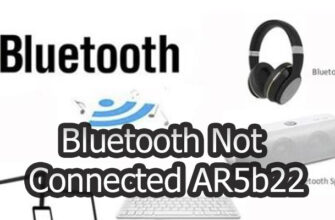 Bluetooth not connected AR5B22 – how to fix