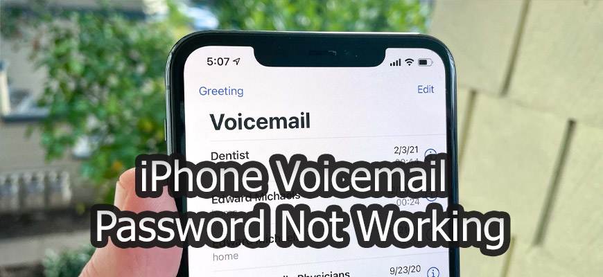 iPhone Voicemail Password Not Working